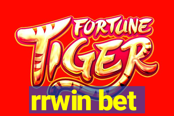 rrwin bet